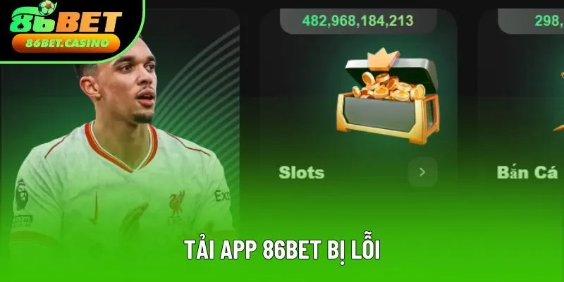 Cách khắc phục khi cài đặt app 86bet bị lỗi Cách khắc phục khi cài đặt app 86bet bị lỗi